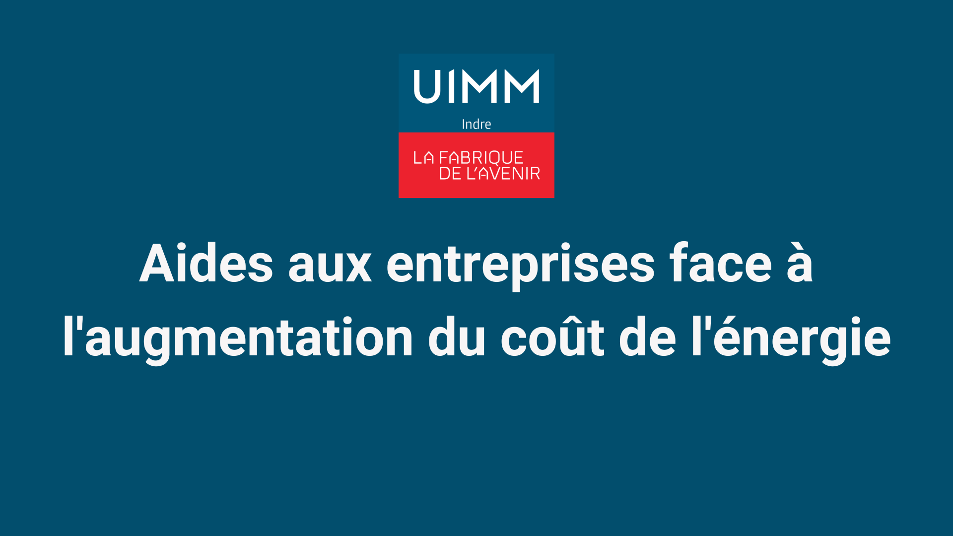 Aide aux entreprises UIMM 36